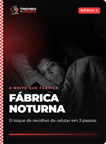 Bônus Fábrica Noturna
